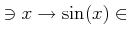 $\displaystyle \ni x\to \sin(x) \in$