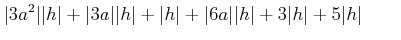 % latex2html id marker 776
$\displaystyle \vert 3 a ^2\vert \vert h\vert +\vert...
...ert h\vert +\vert 6 a\vert \vert h\vert + 3 \vert h\vert + 5 \vert h\vert\qquad$