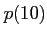 $\displaystyle p(10)$