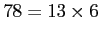 $\displaystyle 78=13\times 6$