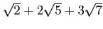 % latex2html id marker 1274
$ \sqrt{2}+2\sqrt{5}+3\sqrt{7}$