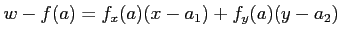 $ w- f(a)= f_x(a) (x-a_1) + f_y(a) (y-a_2)$