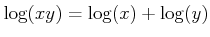 $\displaystyle \log(x y)=\log(x)+\log(y)
$