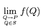 $\displaystyle \lim_{{Q\to P}\atop{Q\in S}} f(Q)
$