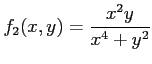 $\displaystyle f_2(x,y)=\frac{x^2 y}{x^4+y^2}
$