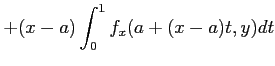 $\displaystyle +(x-a)\int_0^1 f_x(a+(x-a)t ,y) dt$