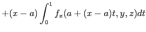 $\displaystyle +(x-a)\int_0^1 f_x(a+(x-a)t ,y,z) dt$