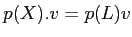 $\displaystyle p(X). v= p(L) v
$