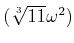 % latex2html id marker 954
$ (\sqrt[3]{11} \omega^2)$