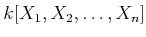 $ k[X_1,X_2,\dots, X_n]$