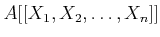 $ A[[X_1,X_2,\dots, X_n]]$