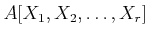 $ A[X_1,X_2,\dots,X_r]$