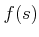 $\displaystyle f(s)$
