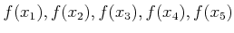 $ f(x_1),f(x_2),f(x_3),f(x_4),f(x_5)$