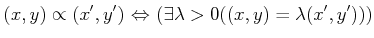 $\displaystyle (x,y)\propto (x',y') {\Leftrightarrow} (\exists \lambda >0 ((x,y)=\lambda (x',y')))
$