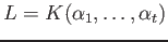 $ L=K(\alpha_1,\dots, \alpha_t)$