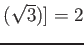 % latex2html id marker 976
$ (\sqrt{3})]=2$