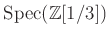 $ \operatorname{Spec}(\mathbb{Z}[1/3])$