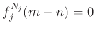 $\displaystyle f_j^{N_j}(m-n)=0
$