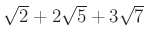 % latex2html id marker 1406
$ \sqrt{2}+2\sqrt{5}+3\sqrt{7}$