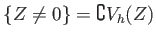 % latex2html id marker 883
$ \{Z\neq 0\}=\complement V_h(Z)$