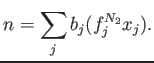 $\displaystyle n=\sum_j b_j (f_j^{N_2} x_j).
$