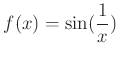 $ f(x)=\sin(\dfrac{1}{x}) $