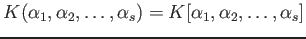 $\displaystyle K(\alpha_1,\alpha_2,\dots, \alpha_s)=K[\alpha_1,\alpha_2,\dots, \alpha_s]
$