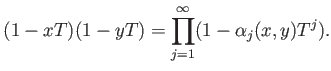 $\displaystyle (1-x T)(1-y T)=\prod_{j=1}^\infty (1-\alpha_j(x,y) T^j).
$
