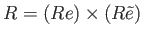 $\displaystyle R= (R e ) \times ( R \tilde e )
$