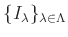 $ \{I_\lambda\}_{\lambda\in \Lambda}$