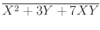 $ \overline{X^2+3 Y +7 XY}$
