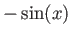 $ -\sin(x)$