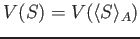 $ V(S)=V(\langle S\rangle_A)$