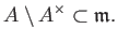 $\displaystyle A\setminus A^\times \subset \mathfrak{m}.
$