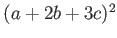 $ (a+2 b+3 c)^2$