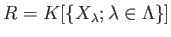 $ R=K[\{X_\lambda; \lambda \in \Lambda\}]$