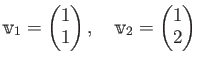 % latex2html id marker 797
$\displaystyle \mathbbm v_1=
\begin{pmatrix}
1 \\ 1
\end{pmatrix}, \quad
\mathbbm v_2=
\begin{pmatrix}
1 \\ 2
\end{pmatrix}$