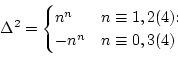 \begin{displaymath}\Delta^2=
\begin{cases}
n^n &\text{$n\equiv 1,2(4)$:}\\
-n^n& \text{$n\equiv 0,3(4)$}
\end{cases}\end{displaymath}